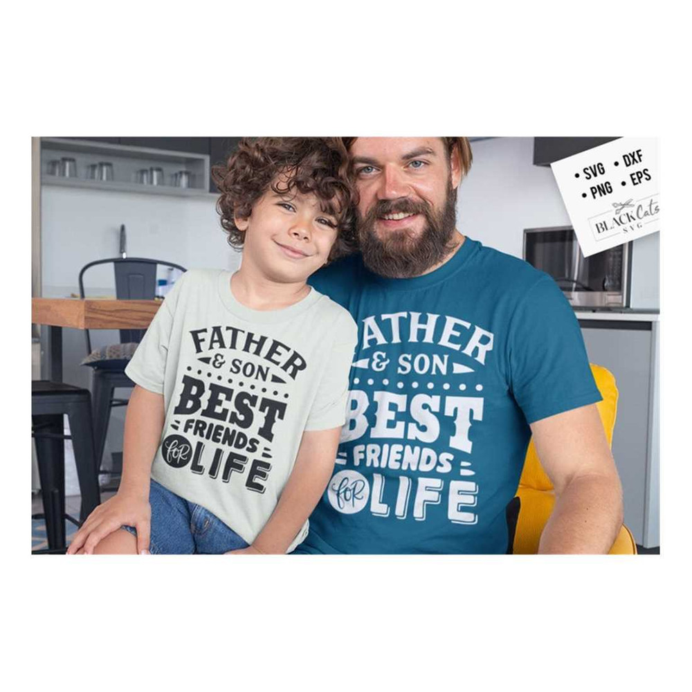 MR-2092023152429-father-and-son-best-friends-for-life-svg-father-and-son-svg-image-1.jpg
