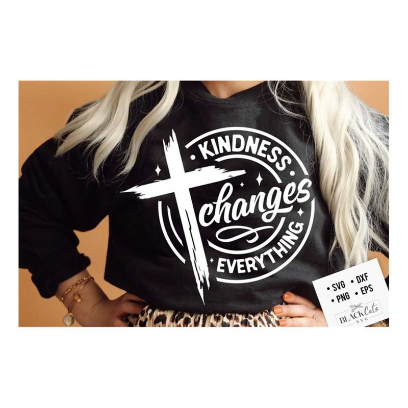 MR-2092023152655-kindness-changes-everything-svg-prayer-svg-faith-svg-pray-image-1.jpg