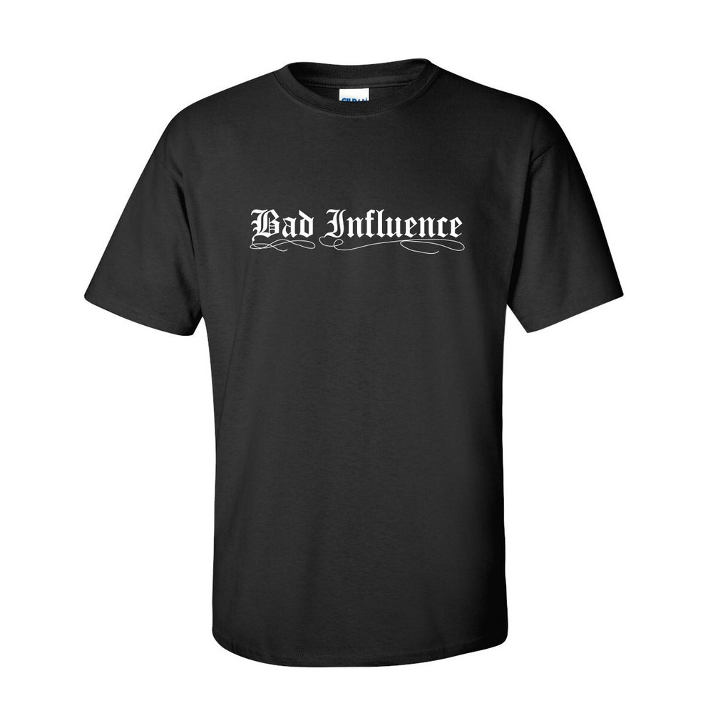 Bad Influence Funny T-Shirt PS_0776 Kids Novelty Crazy Fun Mens Womens Funny Humor T Shirts.jpg
