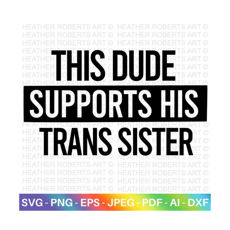 MR-209202316224-dude-supports-trans-sister-svg-lgbt-ally-svg-gay-ally-svg-image-1.jpg