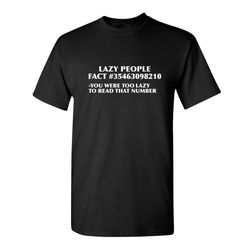 lazy people funny graphic tees mens women gift for sarcasm laughs lover novelty funny t shirts