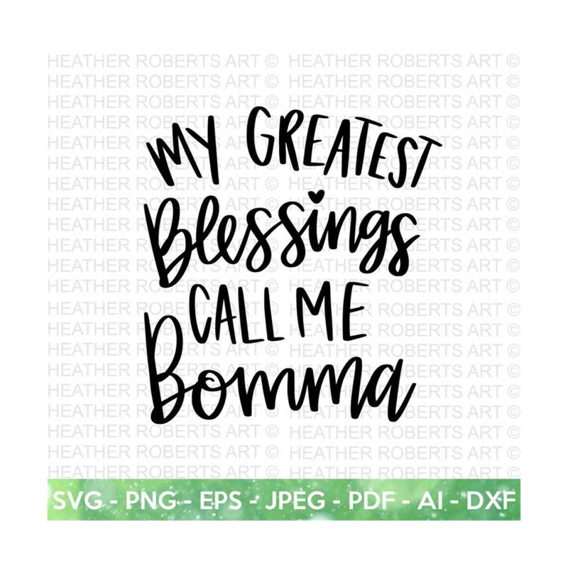 MR-209202316752-my-greatest-blessings-call-me-bomma-svg-grandmother-svg-image-1.jpg