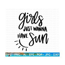 girls just wanna have sun svg, summer svg, beach svg, beach life svg, beach shirt svg, summer quote, hand-lettered quote