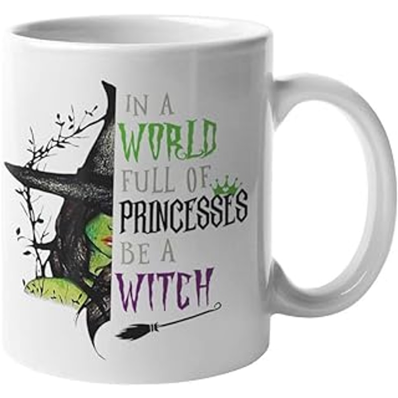 In a World Full of Princesses be a Witch Coffee Mug Funny Cute Witchy Woman Wiccan Halloween Theme Magical Motivation.jpg