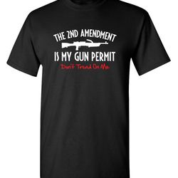 the second amendment is my gun permit don't tread on me sarcastic humor graphic novelty funny t shirt
