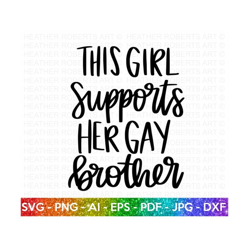 MR-2092023162939-girl-supports-gay-brother-svg-lgbt-ally-svg-gay-ally-svg-image-1.jpg