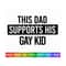 MR-2092023163152-dad-supports-gay-kid-svg-lgbt-ally-svg-gay-ally-svg-image-1.jpg
