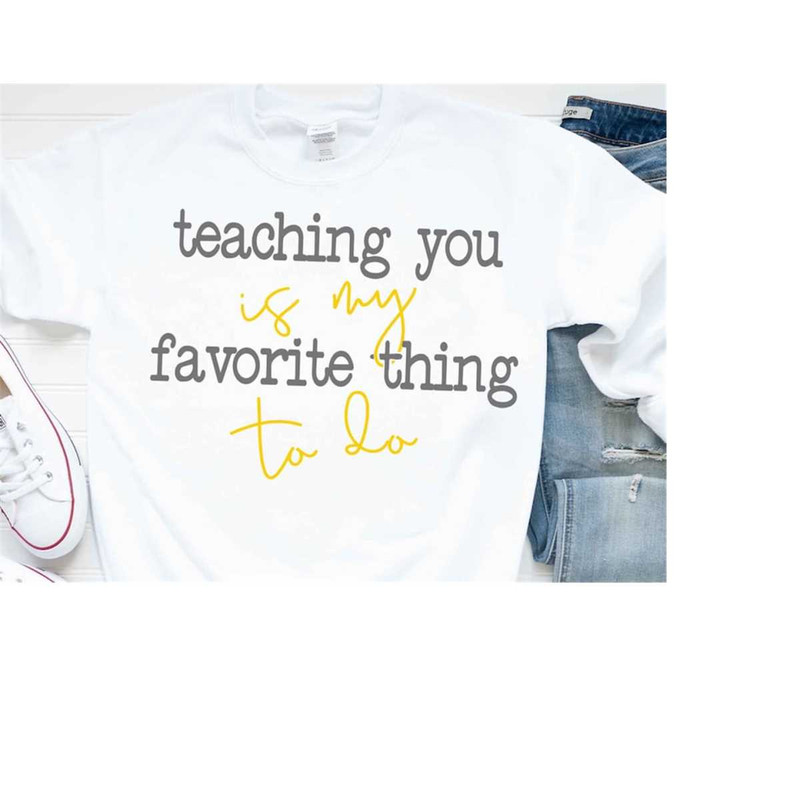 MR-20920231817-teacher-svg-teaching-you-is-my-favorite-thing-to-do-shirt-image-1.jpg