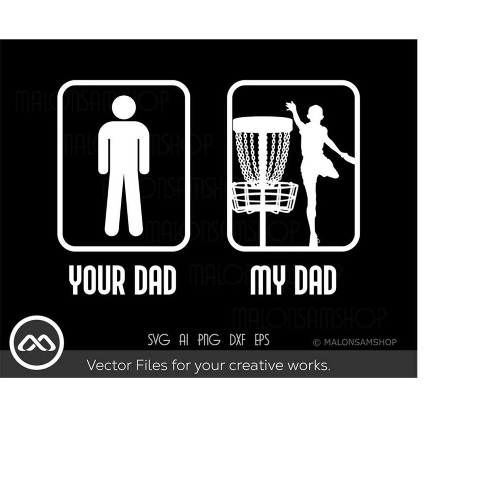 MR-20920231838-disc-golf-svg-file-your-dad-my-dad-disc-golf-svg-golf-svg-image-1.jpg