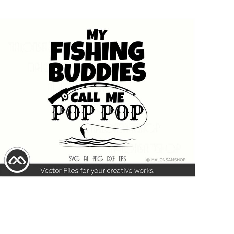 MR-209202318529-fishing-svg-my-fishing-buddies-pop-pop-fishing-svg-fish-image-1.jpg