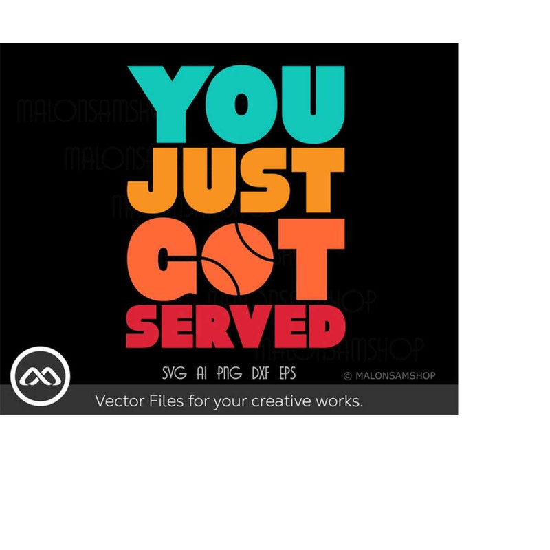 MR-2092023181958-tennis-svg-you-just-got-served-tennis-svg-tennis-ball-svg-image-1.jpg