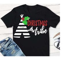 christmas with the tribe svg, raising my tribe svg, christmas svg, svg, dxf, eps, tribe svg, family svg, teepee svg, tri
