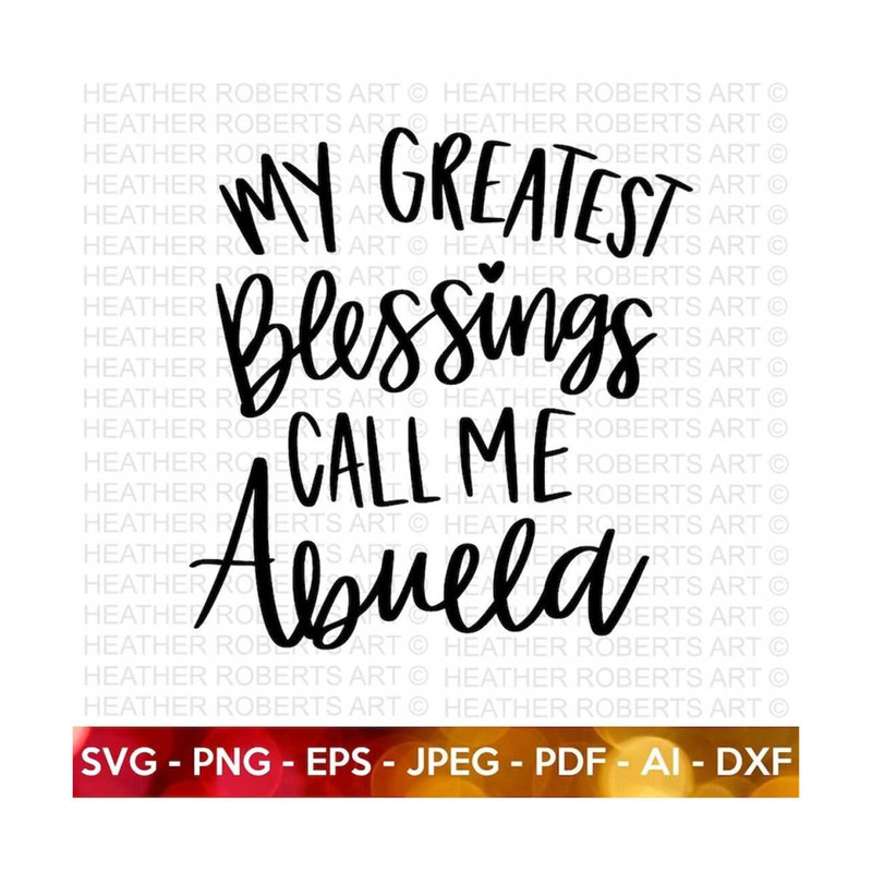 MR-2092023182244-my-greatest-blessings-call-me-abuela-svg-grandmother-svg-image-1.jpg