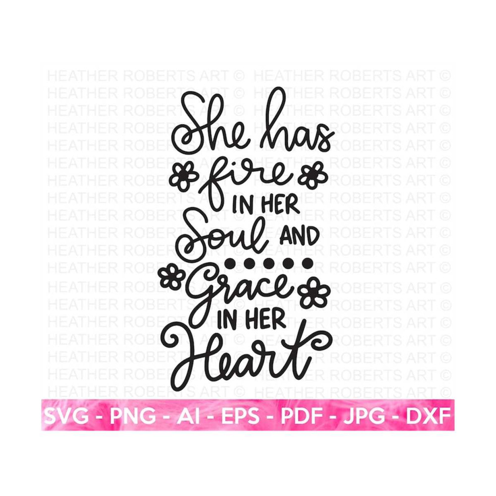 MR-2092023182526-she-has-fire-in-her-soul-and-grace-in-her-heart-svg-grace-image-1.jpg