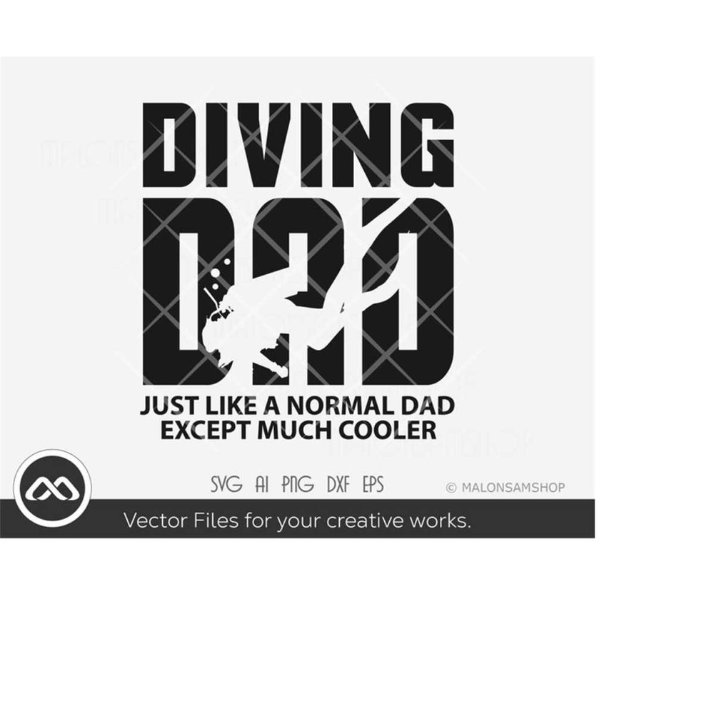 MR-2092023182831-scuba-svg-diving-dad-just-like-a-normal-dad-except-much-cooler-image-1.jpg
