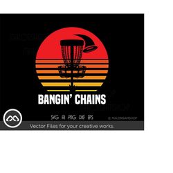 funny disc golf svg bangin' chain - disc golf svg, disc golf, golf svg, disc golf cricut, frisbee svg, dxf, png