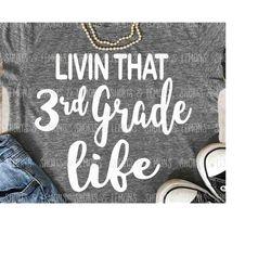 3rd grade life svg, third grade teacher shirt, teacher team shirt, teacher svg, 3rd grade teacher shirt, 3rd grade svg,
