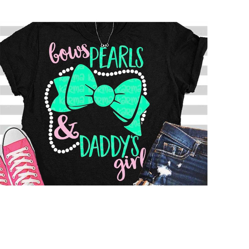 MR-2092023184552-daddy-svg-bows-pearls-and-daddys-girl-svg-daddys-image-1.jpg