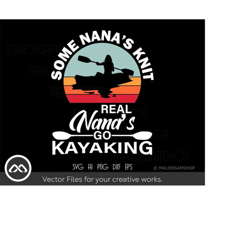 MR-2092023184715-kayak-svg-real-nana-go-kayaking-kayak-svg-kayaking-svg-image-1.jpg
