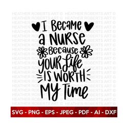 Nurse SVG, Nurse Life Svg, Nurse Quote SVG, Doctor Svg, Motivational Quote, Doctor Svg, Stethoscope, Cut Files For Cricu