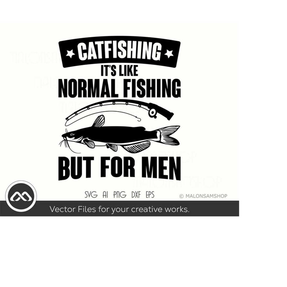 MR-2092023185657-catfish-svg-catfishing-its-like-normal-fishing-but-for-image-1.jpg