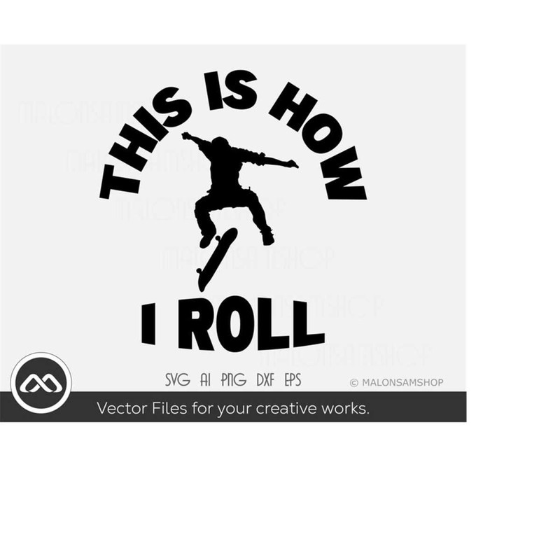 MR-20920231925-cool-skateboard-svg-this-is-how-i-roll-skateboarding-svg-image-1.jpg