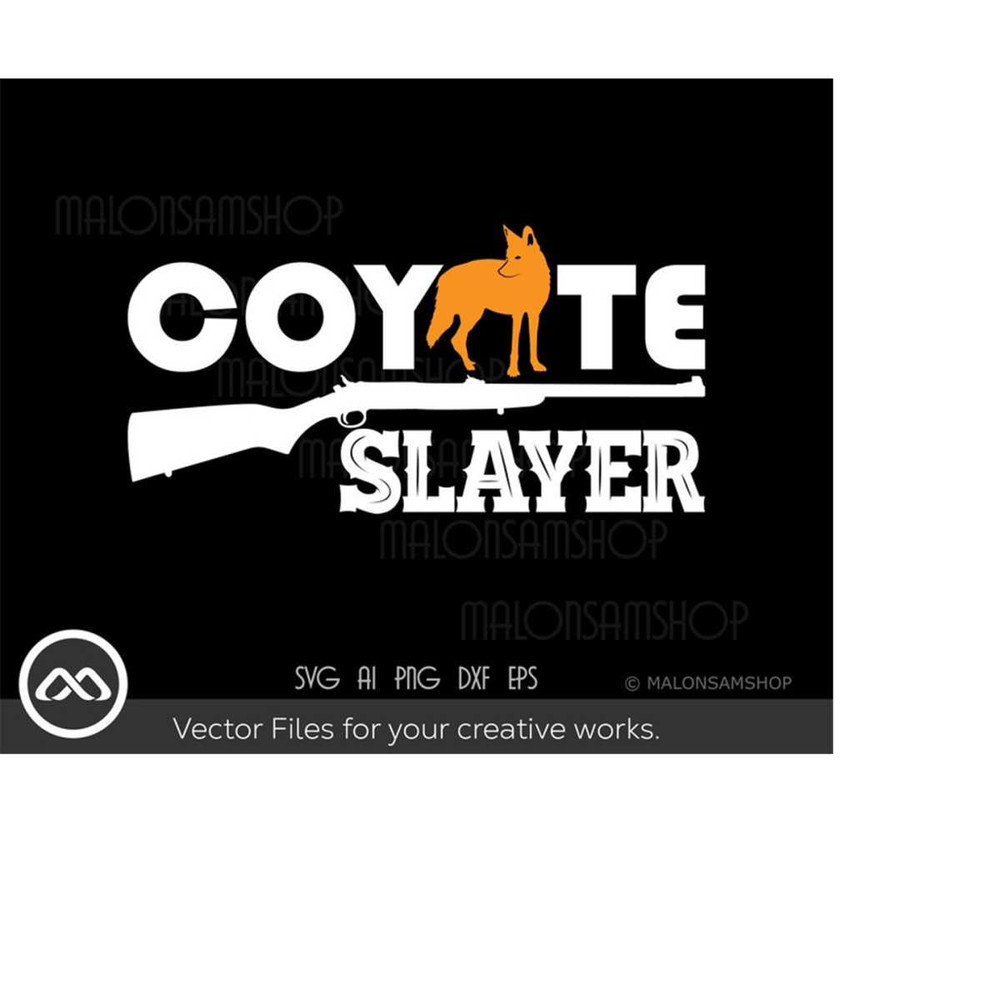 MR-209202319526-awesome-hunting-svg-coyote-slayer-hunting-clipart-hunting-image-1.jpg