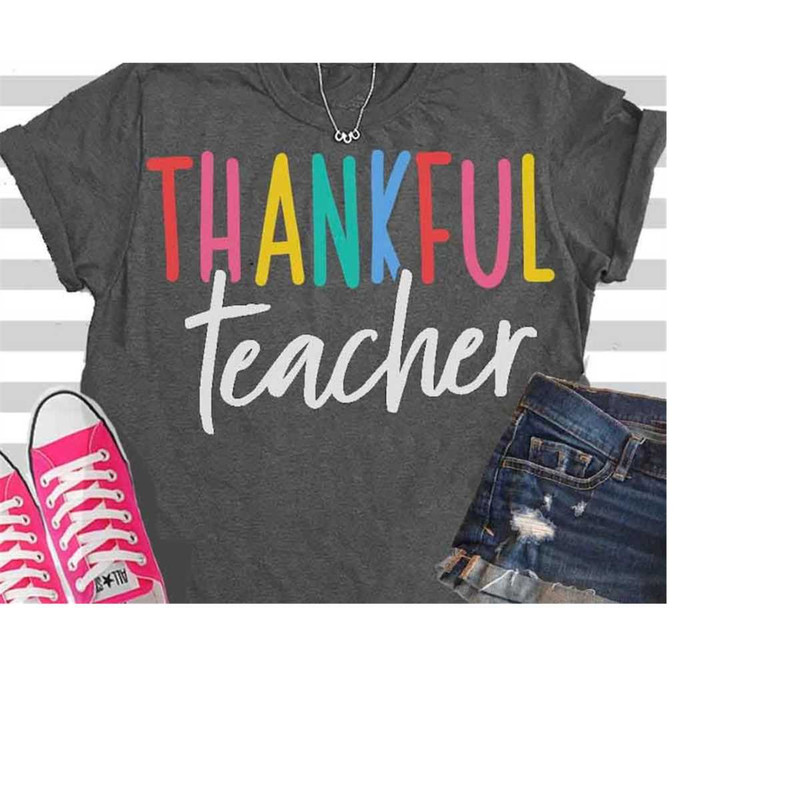 MR-20920231979-teacher-svg-students-svg-thankful-teacher-teacher-shirt-image-1.jpg