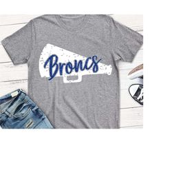 broncs svg, cheer svg, broncs, svg, cheer mom shirt, broncos, dxf, svg, png, grunge, sublimation, bronco, shortsandlemon