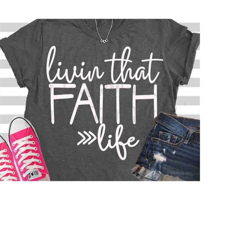 MR-2092023191931-livin-that-faith-life-svg-faith-svg-christian-svg-svg-dxf-image-1.jpg