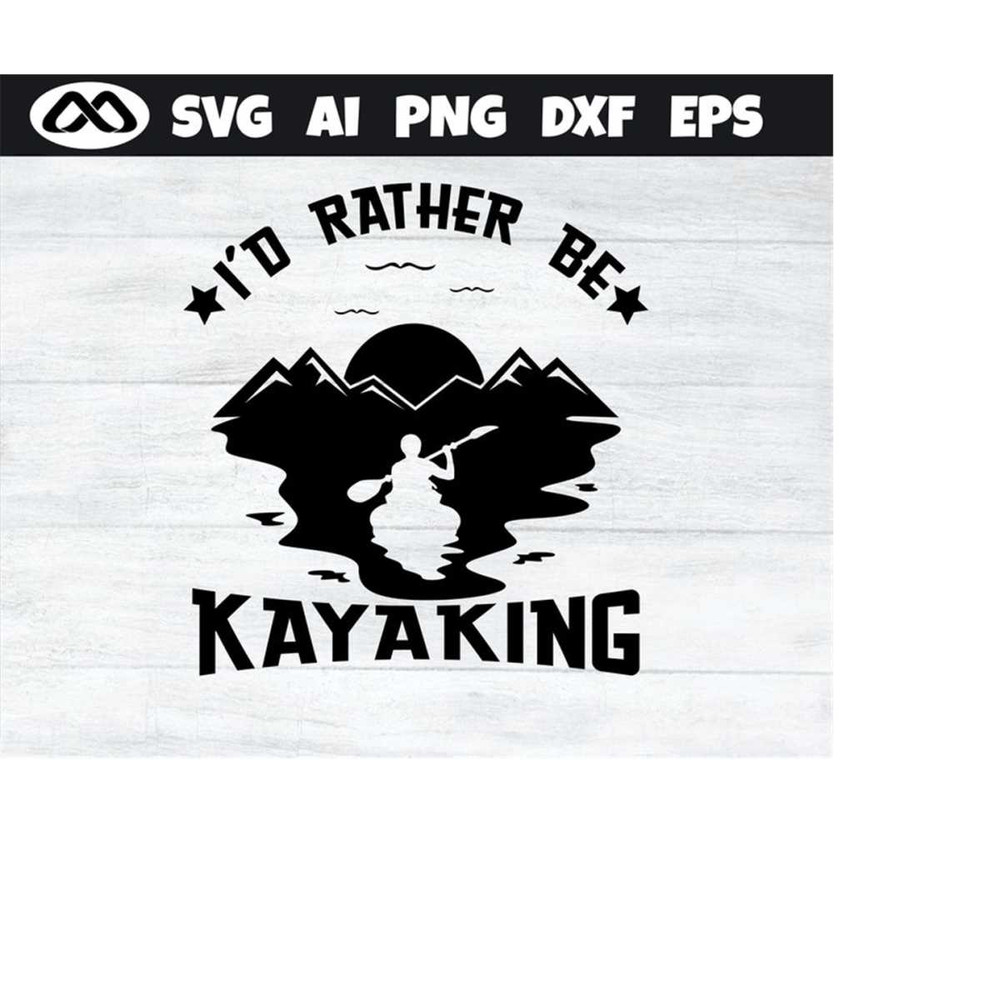 MR-2092023192041-awesome-kayak-svg-id-rather-be-kayaking-kayak-svg-image-1.jpg