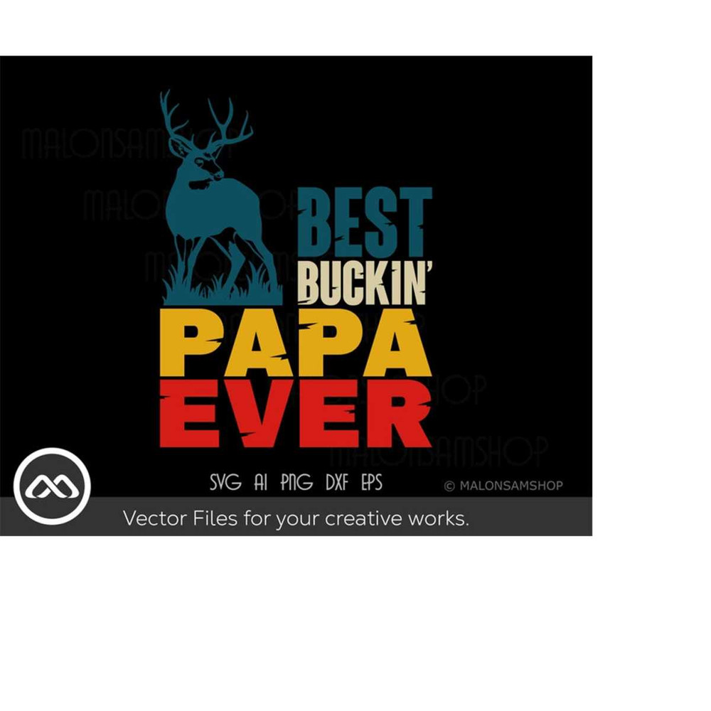 MR-209202319235-retro-hunting-svg-best-buckin-papa-ever-deer-hunting-svg-image-1.jpg