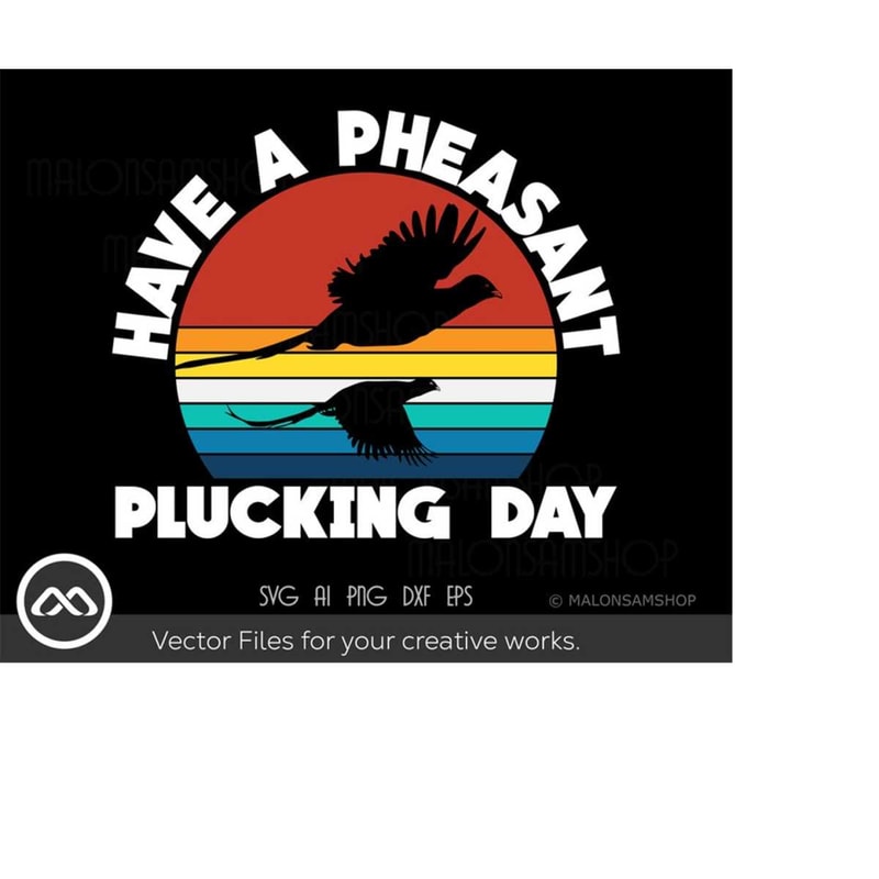 MR-2092023192511-pheasant-svg-have-a-pheasant-plucking-day-pheasant-svg-image-1.jpg