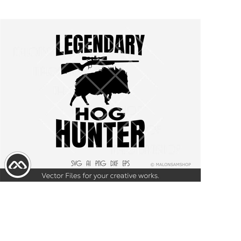 MR-2092023192548-hunting-svg-file-legendary-hog-hunter-hog-hunting-svg-hunt-image-1.jpg