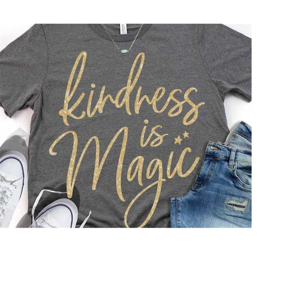 MR-2092023192549-kindness-is-magic-svg-kind-svg-kindness-svg-dxf-svg-eps-image-1.jpg