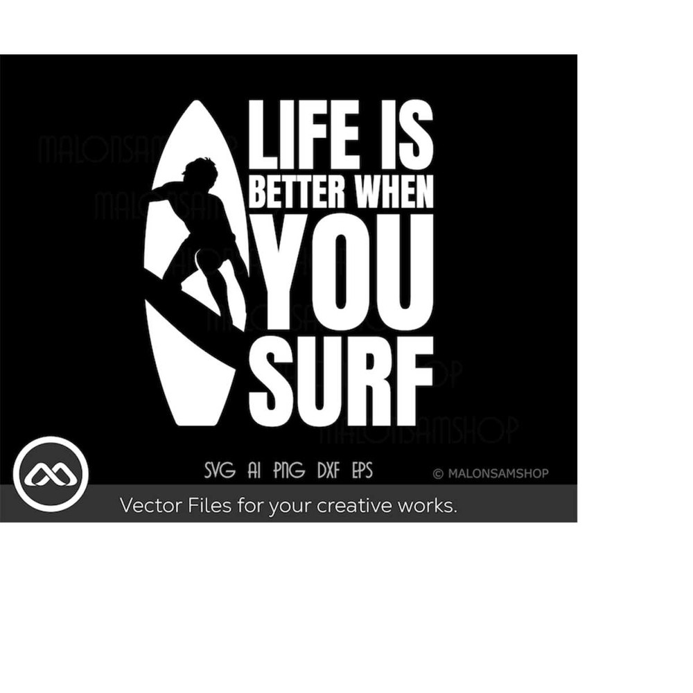 MR-2092023192621-surfing-svg-life-is-better-when-you-surf-surfing-svg-surf-image-1.jpg