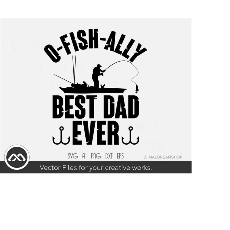 MR-209202319408-fishing-svg-o-fish-ally-best-dad-ever-fishing-svg-fish-svg-image-1.jpg