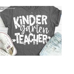 teacher, svg, kindergarten teacher, svg, kindergarten, shirt, kinder, grunge svg, school svg, teacher, digital, shortsan