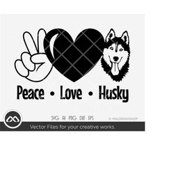 siberian husky svg peace love husky - husky svg, dog svg, huskies svg, silhouette, png, cut file, clipart