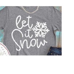 snow svg, let it snow svg, snowflake svg, dxf, eps, snow, snowflake, christmas svg, snowman svg, shorts and lemons, wint
