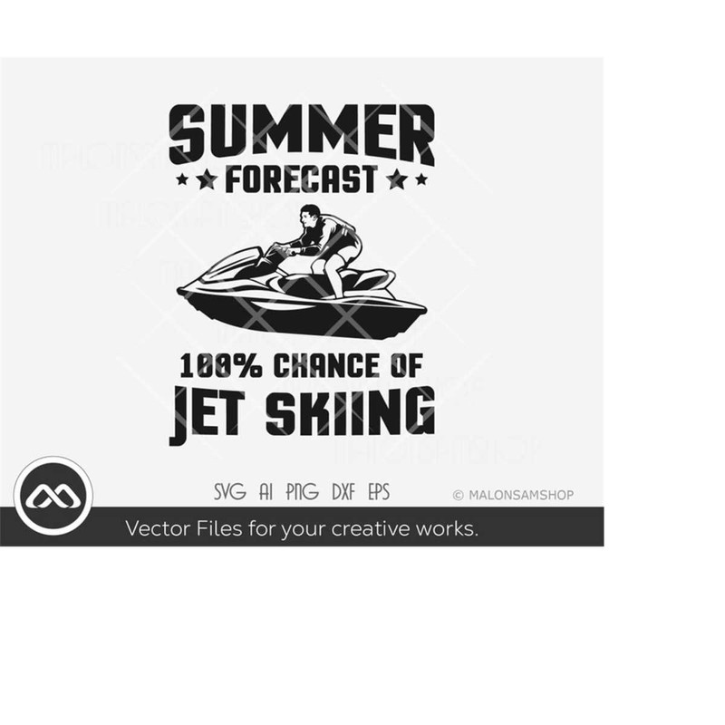 MR-2092023194841-jet-ski-svg-summer-forecast-100-chance-of-jet-skiing-jet-image-1.jpg