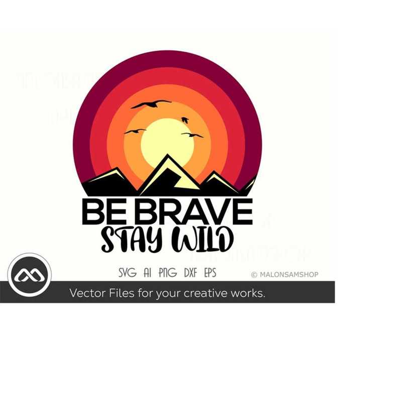 MR-2092023194937-retro-camping-svg-be-brave-stay-wild-outdoor-svg-camping-image-1.jpg