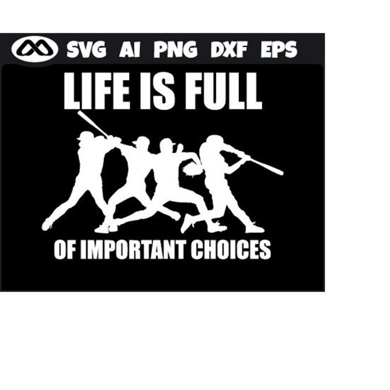 MR-2092023201443-cool-baseball-svg-life-is-full-of-important-choices-baseball-image-1.jpg