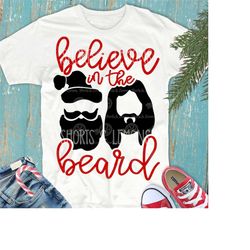 believe in the beard svg, christmas svg, jesus svg, santa svg, jesus is the reason for the season svg, jesus, beard, san