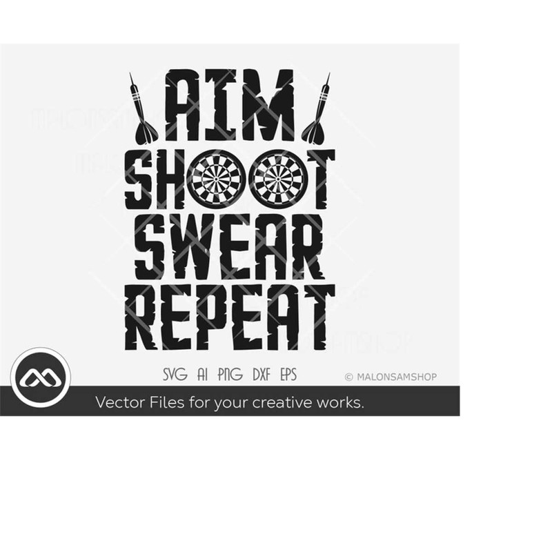 MR-20920232142-darts-svg-aim-shoot-swear-repeat-dart-svg-dart-board-svg-image-1.jpg