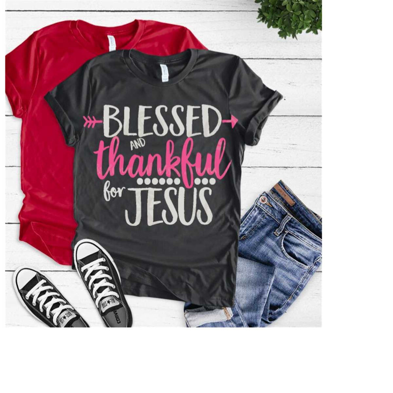 MR-209202322955-blessed-and-thankful-for-jesus-svg-praise-svg-jesus-svg-image-1.jpg