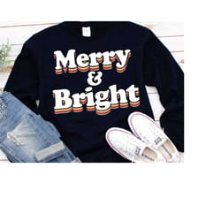christmas svg, merry and bright svg, merry svg, christmas, retro, svg, dxf, eps, png, sublimation,rainbow svg, cricut, s