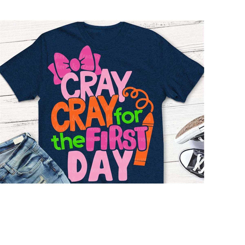 MR-21920230848-back-to-school-svg-cray-cray-svg-first-day-of-school-image-1.jpg