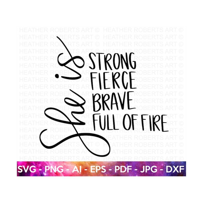 MR-21920230100-she-is-svg-strong-svg-fierce-svg-brave-svg-full-of-fire-image-1.jpg