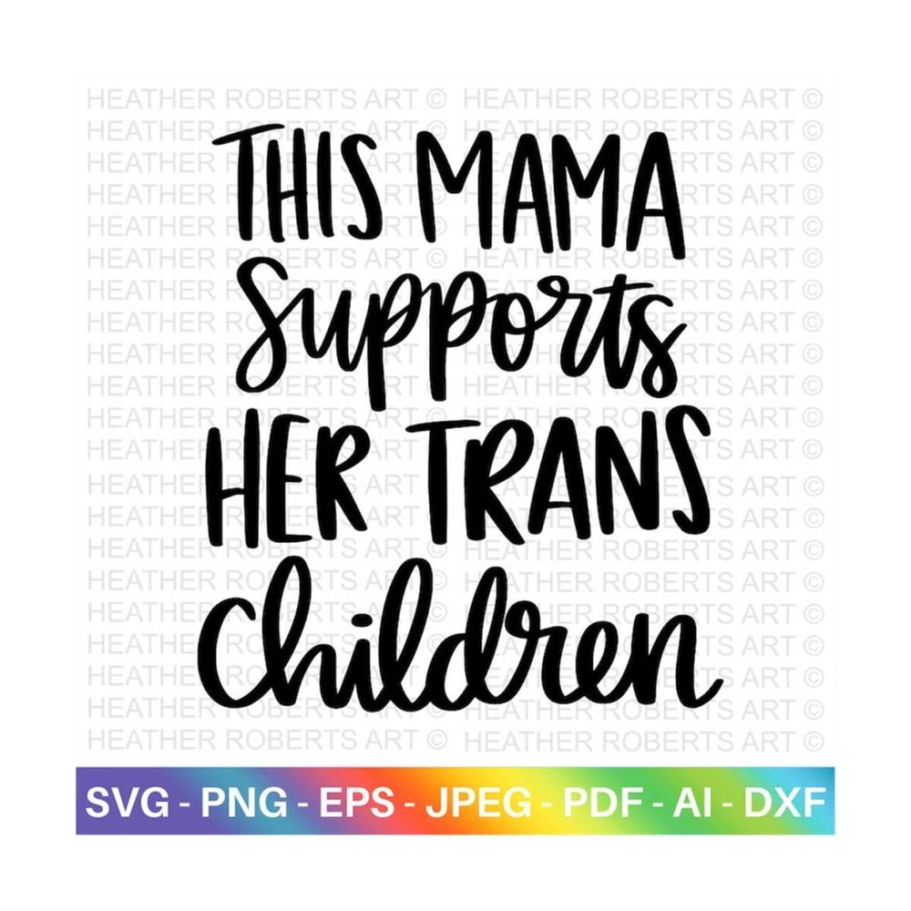 MR-219202301539-mama-supports-trans-children-svg-lgbt-ally-svg-gay-ally-svg-image-1.jpg